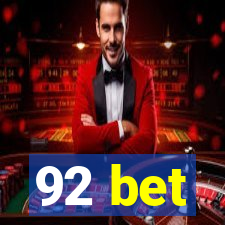 92 bet
